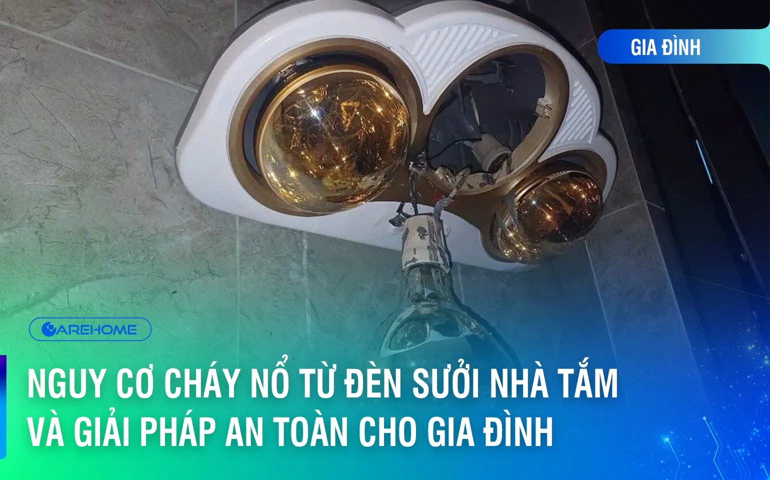 Nguy Cơ Cháy Nổ Từ Đèn Sưởi Nhà Tắm Và Giải Pháp An Toàn Cho Gia Đình